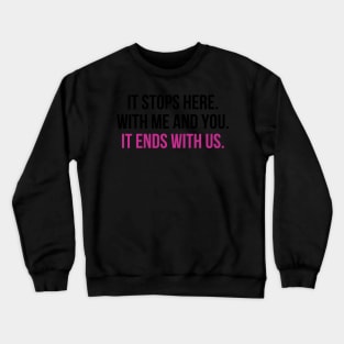 It Ends With Us Quote Sticker Illustration Crewneck Sweatshirt